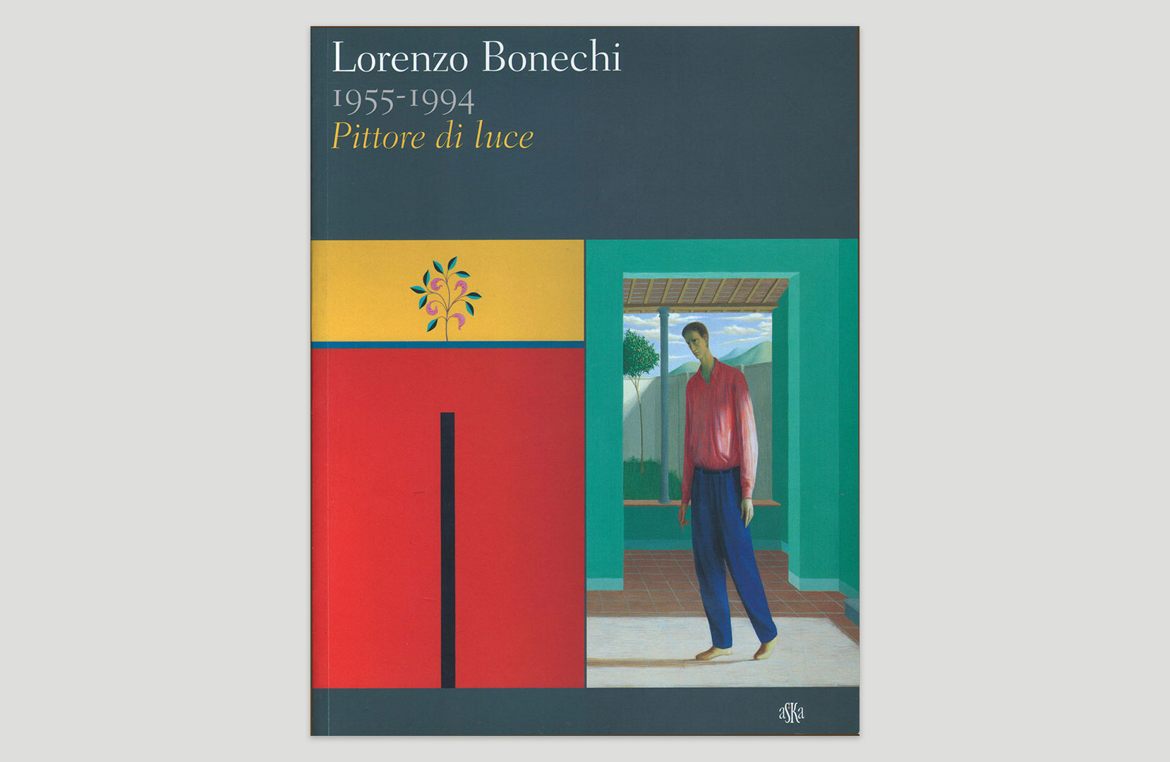 Lorenzo Bonechi. 1955-1994. Pittore di luce, catalogo della mostra, a cura di Moreno Bucci, Carl B. Strehlke, Aska, Figline Valdarno – Firenze, 2004