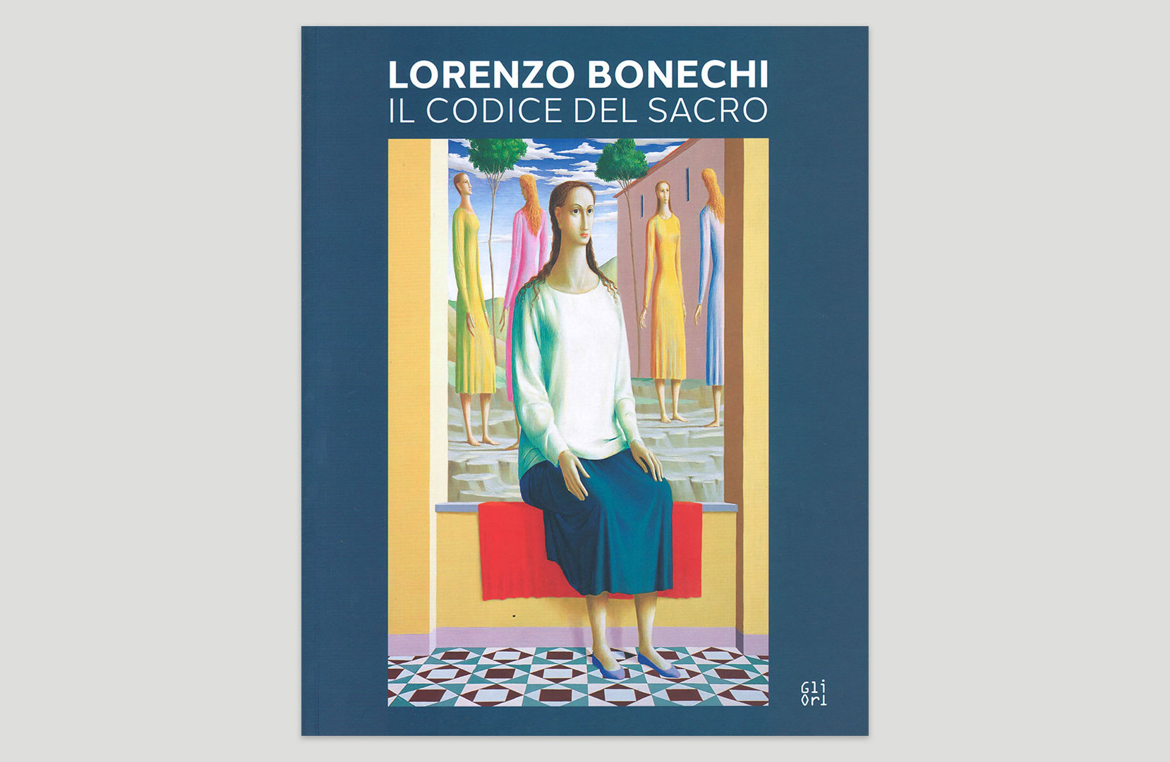 Lorenzo Bonechi. Il codice del sacro, catalogo della mostra, a cura di Antonio Natali, Giovanni Bonechi, Gli Ori, Soliera – Pistoia, 2024